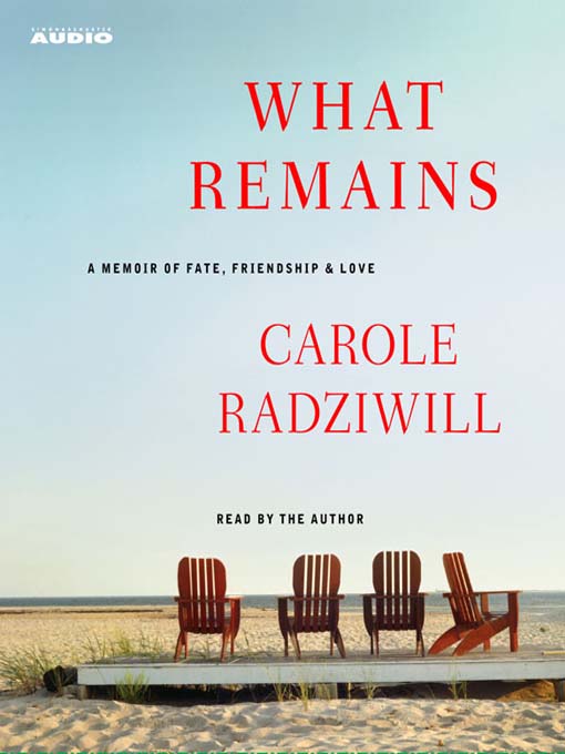 Title details for What Remains by Carole Radziwill - Wait list